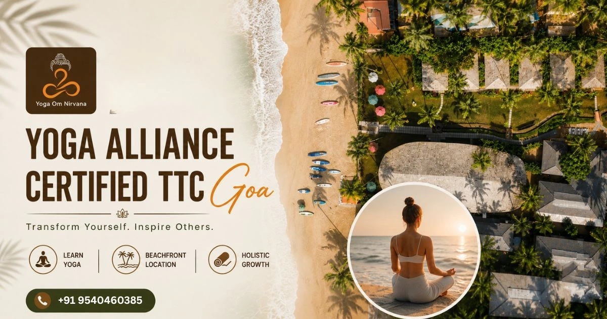 Yoga Alliance Certified TTC Goa | Yoga Om Nirvana