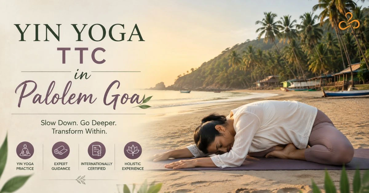 Yin Yoga TTC in Palolem Goa | Yoga Om Nirvana