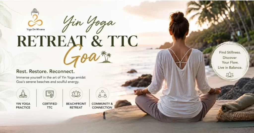 Yin Yoga Retreat & TTC Goa | Yoga Om Nirvana